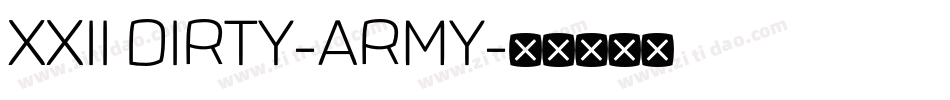 XXII DIRTY-ARMY字体转换